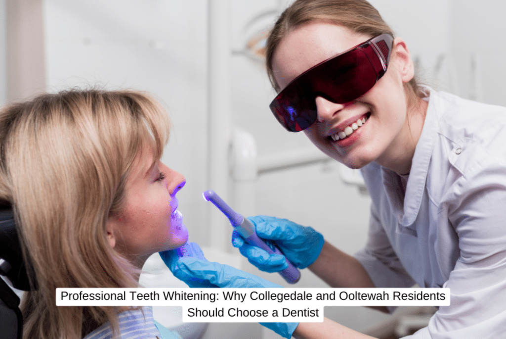 Professional Teeth Whitening Why Collegedale and Ooltewah Residents Should Choose a Dentist