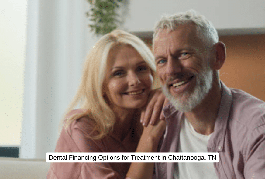 Dental Financing Options for Treatment in Chattanooga, TN