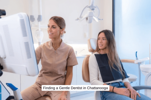 Finding a Gentle Dentist in Chattanooga